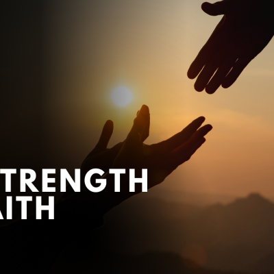 The Strength of Faith