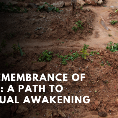 The Remembrance of Death: A Path to Spiritual Awakening