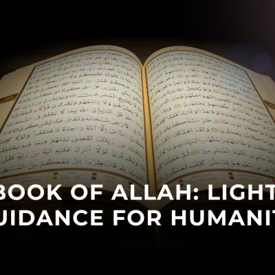 The Book of Allah: Light and Guidance for Humanity