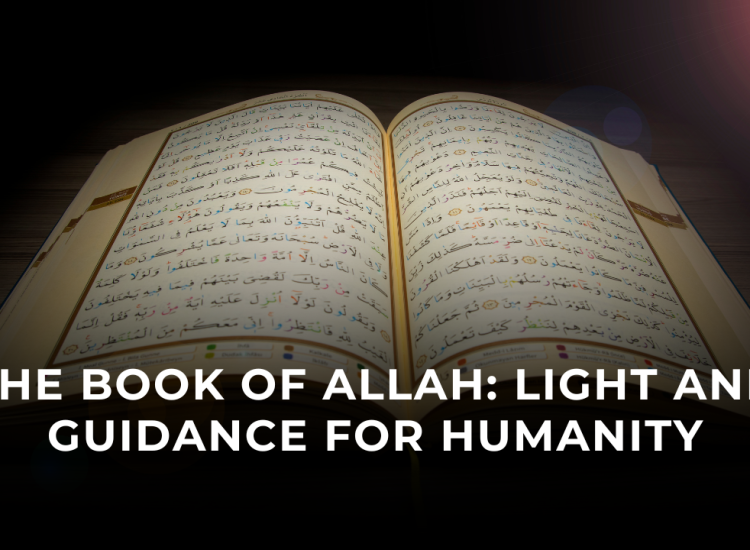 The Book of Allah: Light and Guidance for Humanity